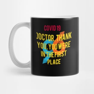 Doctor, thank you, you were in the first place Mug